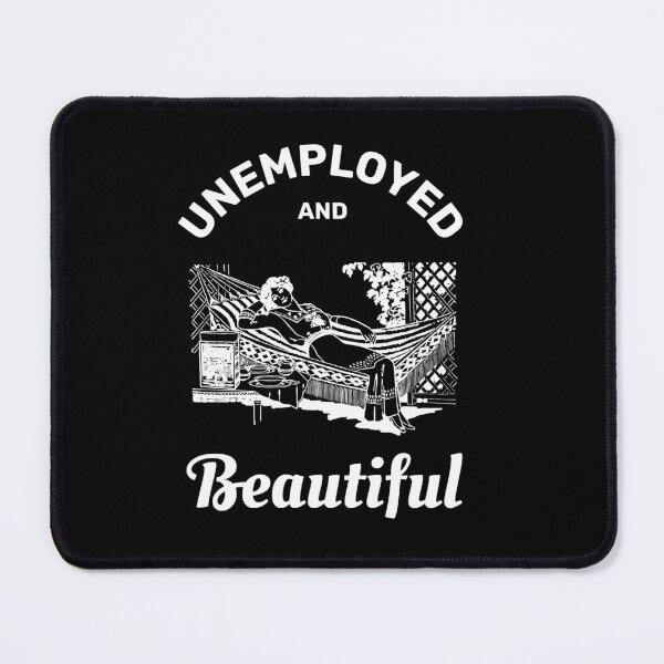 Item preview, Unemployed and beautiful retro vintage funny design designed and sold by absolutdesign.