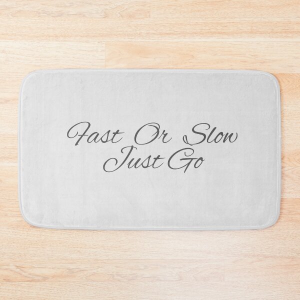 Item preview, Fast Or Slow Just Go - Focus On The Good Stuff - Inspirational designed and sold by Levated.