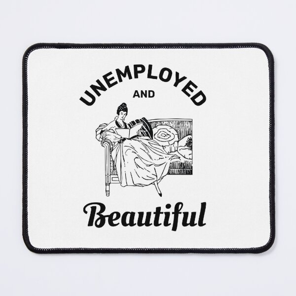 Item preview, Unemployed and beautiful retro vintage funny design designed and sold by absolutdesign.