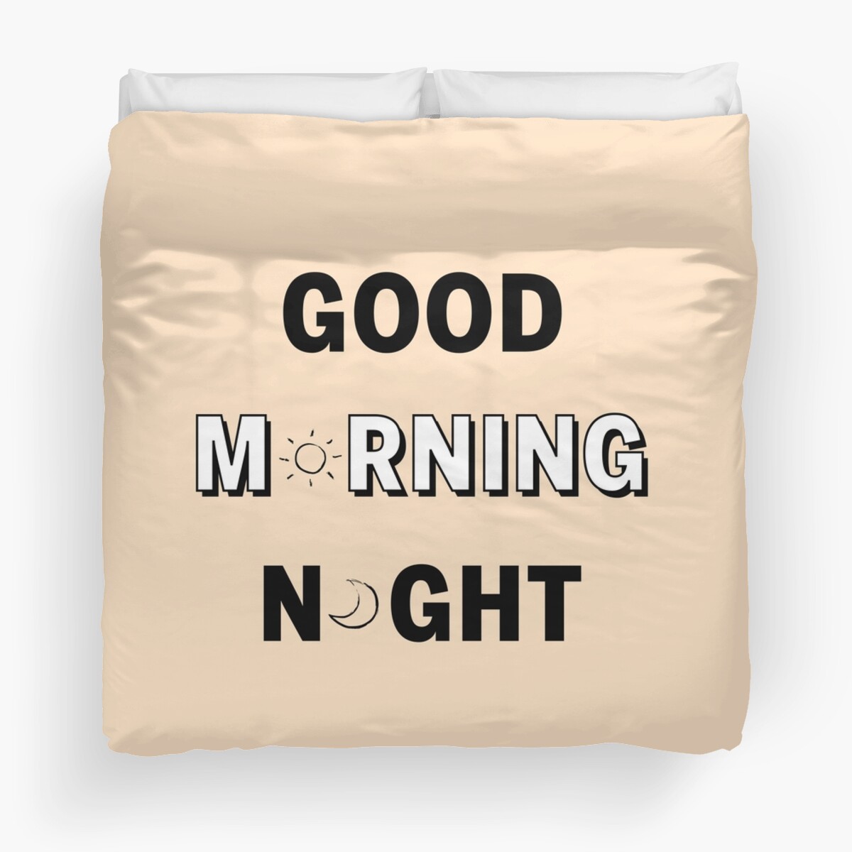 "GOOD MORNING/NIGHT BEIGE" Duvet Covers by imiuzangela Redbubble