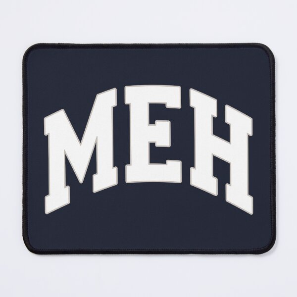 Item preview, _MEH_ designed and sold by tronyx79.