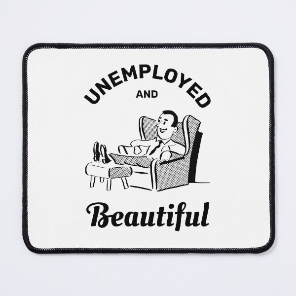 Item preview, Unemployed and beautiful retro vintage funny design designed and sold by absolutdesign.