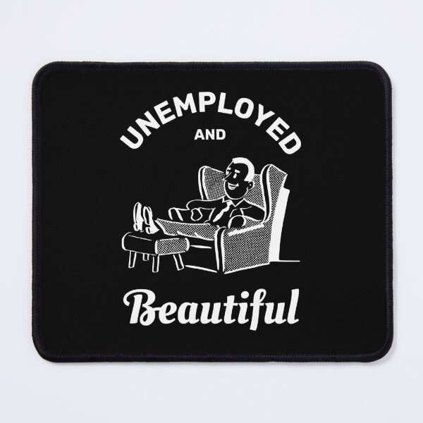 Item preview, Unemployed and beautiful retro vintage funny design designed and sold by absolutdesign.