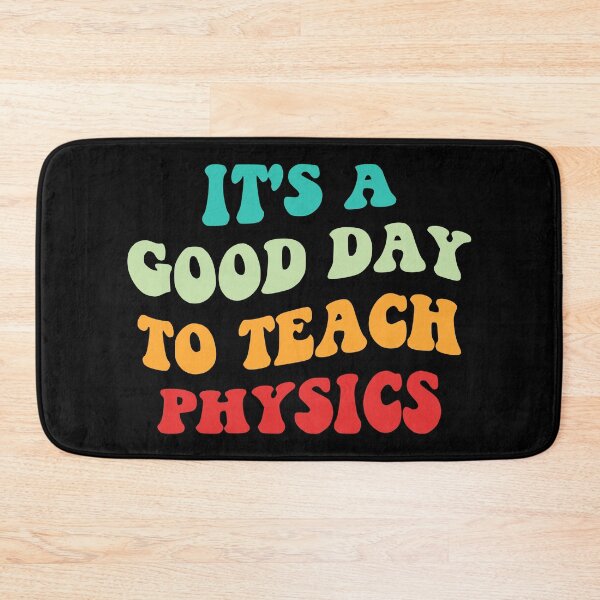 Item preview, It's A Good Day To Teach Physics I designed and sold by Lemon Pepper.