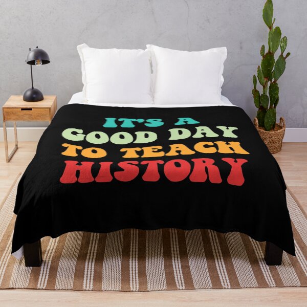 Item preview, It's A Good Day To Teach History I designed and sold by Lemon Pepper.