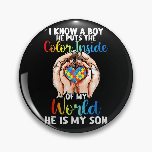 Item preview, I Know A Boy He Puts The Color Inside Of My World He Is My Son Family Autism Awareness designed and sold by livasyczosek3.