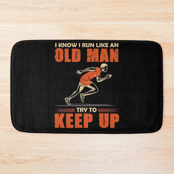 Item preview, I Know I Run Like An Old Man Try To Keep Up designed and sold by livasyczosek3.