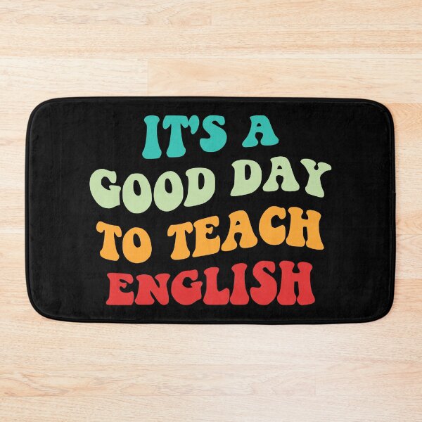 Item preview, It's A Good Day To Teach English I designed and sold by Lemon Pepper.