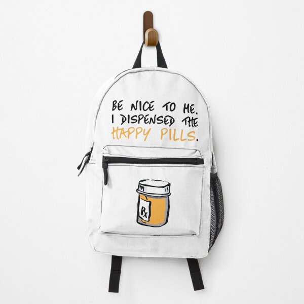 Item preview, Be Nice to Me, I Dispensed the Happy Pills designed and sold by chillaxcats.