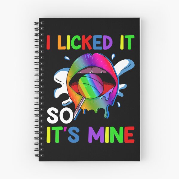 Item preview, I Licked It So It's Mine designed and sold by livasyczosek3.