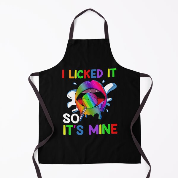 Item preview, I Licked It So It's Mine designed and sold by livasyczosek3.