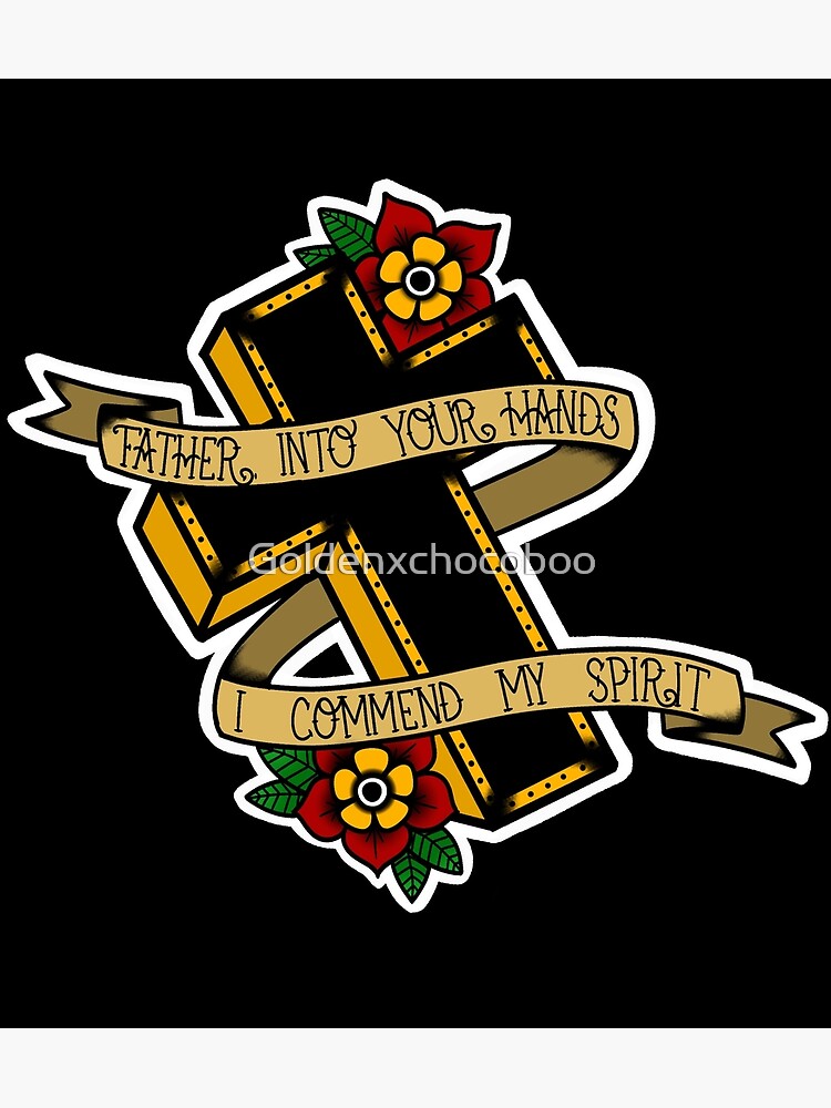 Father, into your Poster for Sale by Goldenxchocoboo