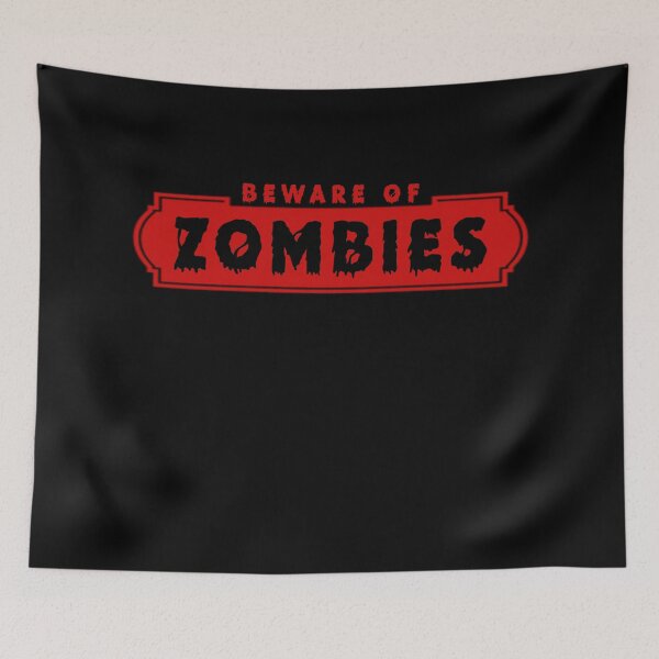 Item preview, ZOMBIES NEVER DIE - BEWARE OF ZOMBIES. designed and sold by stopamoment.