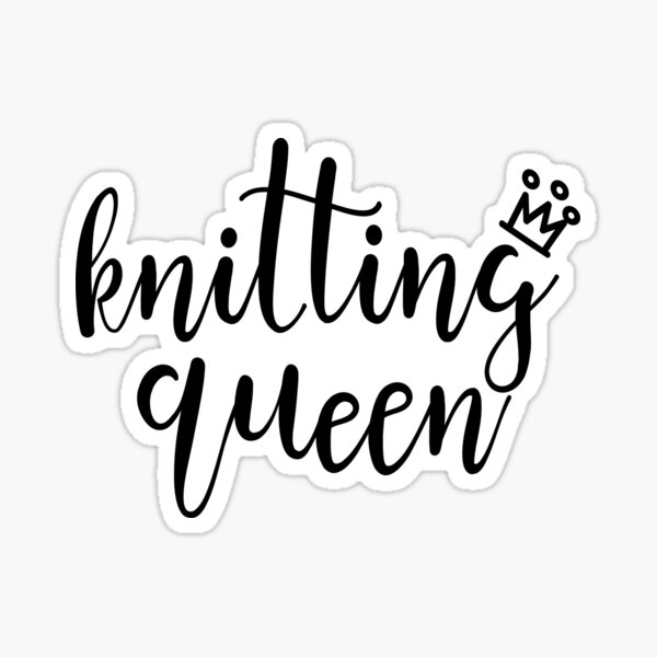 Knitting Queen Sticker