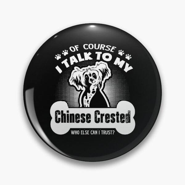Item preview, I Talk To My Chinese Crested designed and sold by UnknownArtistt.