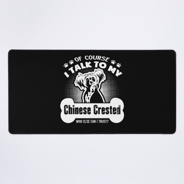 Item preview, I Talk To My Chinese Crested designed and sold by UnknownArtistt.