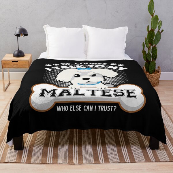 Item preview, I Talk To My Maltese designed and sold by UnknownArtistt.