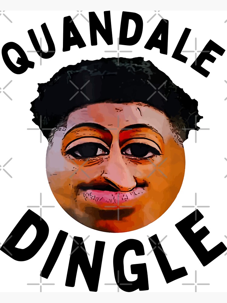 Quandale Dingle Goofy Ahh Meme Im Pushin Dingle Quote Poster for