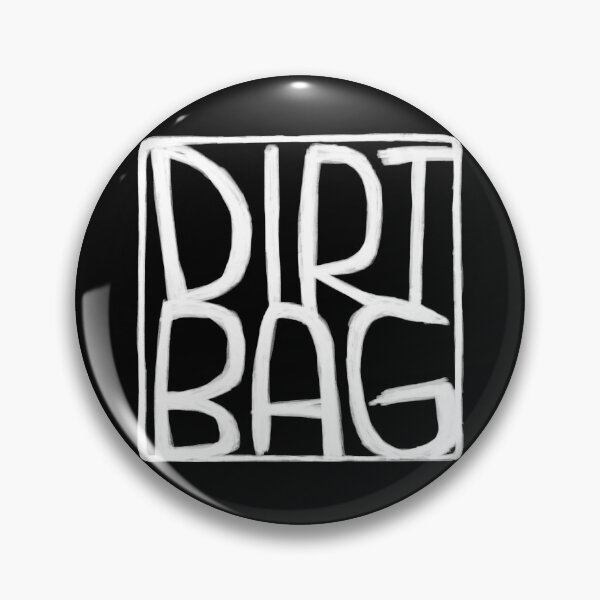 Item preview, Dirt Bag, Text Box, Dirtbag designed and sold by badlydrawnbabe.