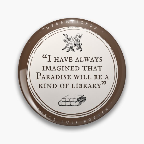 Item preview, Paradise is a Library - Jorge Luis Borges Dreamtigers Book Literature Quote Simple Minimal Aesthetic designed and sold by weboftigers.