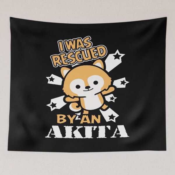 Item preview, I Was Rescued By An Akita designed and sold by UnknownArtistt.