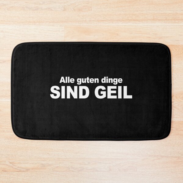 Artikelvorschau, Alle guten dinge SIND GEIL lustiger Spruch entworfen und verkauft von thegoodys.