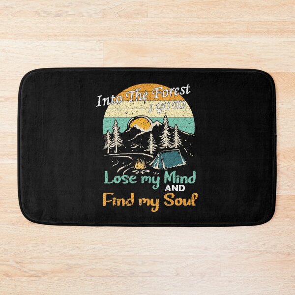 Item preview, Into The Forest I Go To Lose My Mind And Find My Soul Camping designed and sold by khoucuetos.