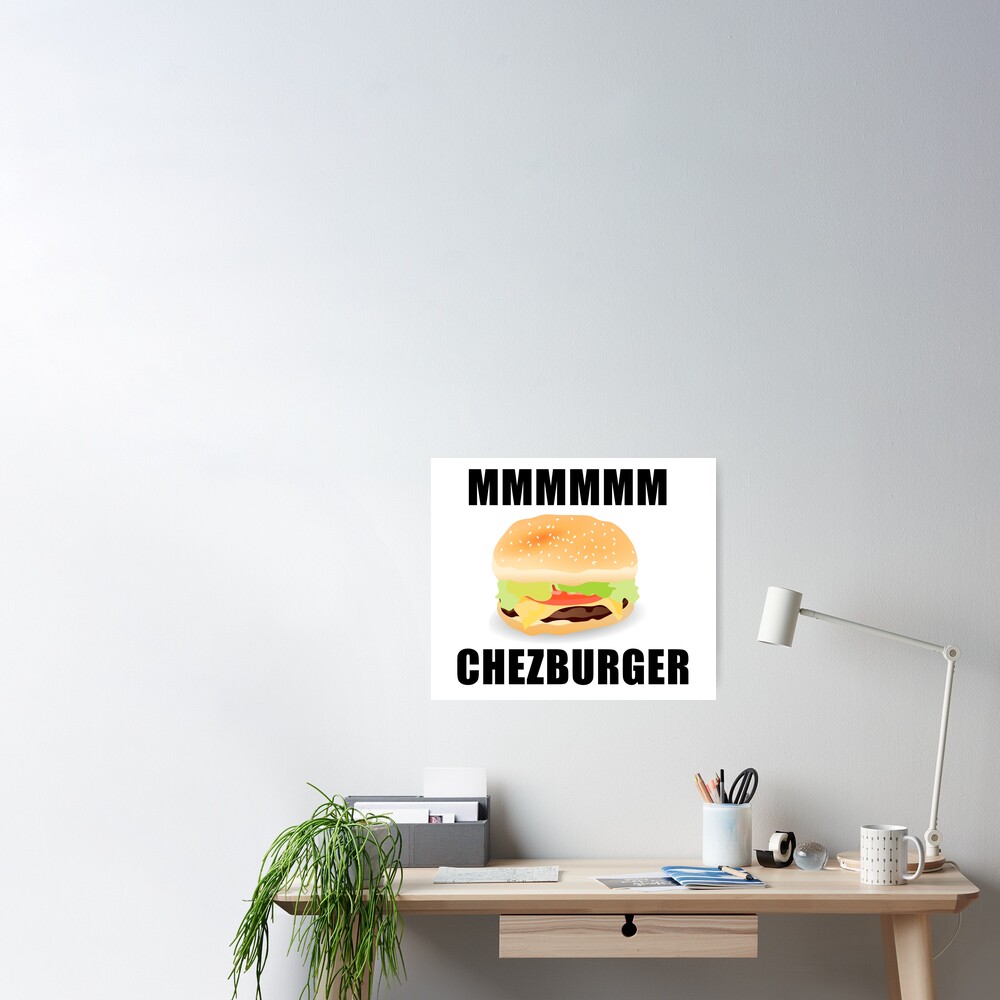 Roblox Mmm Chezburger Poster By Jenr8d Designs Redbubble - roblox mmm chezburger sticker