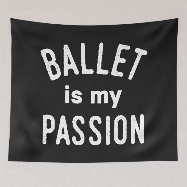 Item preview, Ballet is my passion designed and sold by DanceDeck.