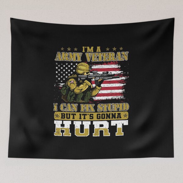 Item preview, I'm A Army Veteran I Can Fix Stupid But It's Gonna Hurt designed and sold by khoucuetos.