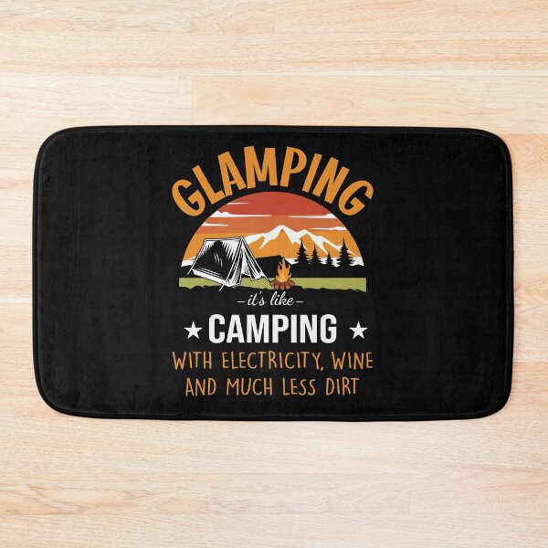 Item preview, Glamping Its Like Camping With Electricity Wine And Much Less Dirt designed and sold by FurioInc.