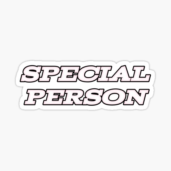 Special Person Stickers for Sale, Free US Shipping