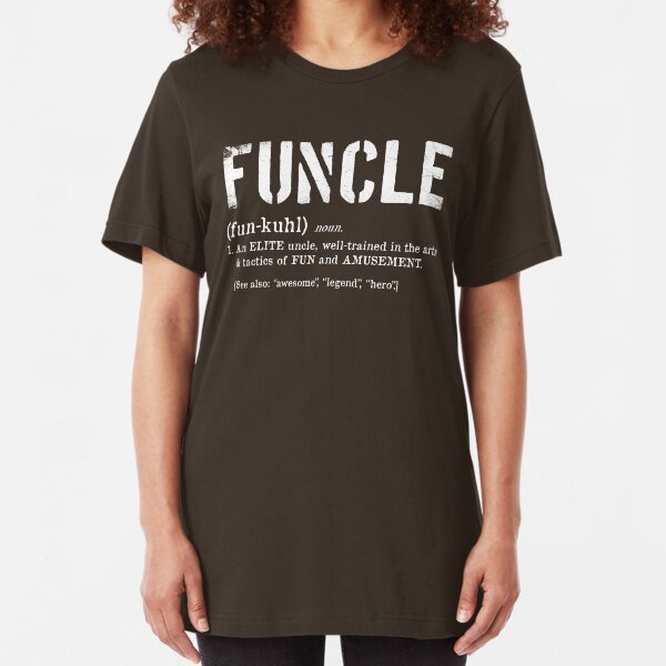 Funcle Fun Uncle Definition For Military Veterans Slim Fit T-Shirt