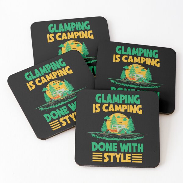 Item preview, Glamping is camping done with style designed and sold by FurioInc.
