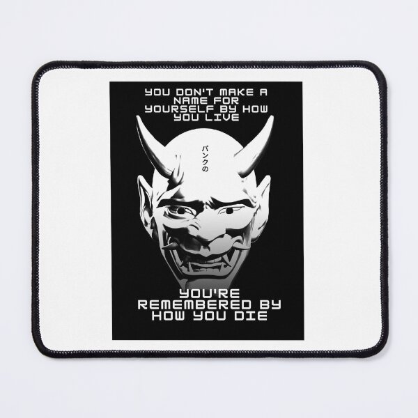 Item preview, You're Remembered By How You Die - Cyberpunk - Gaming designed and sold by PVSKI.