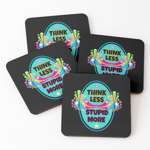 Item preview, Think less, stupid more designed and sold by IMNIUM.
