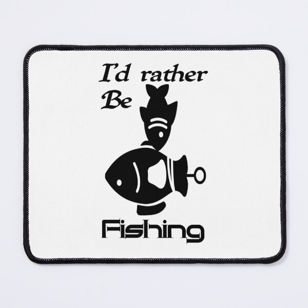 Item preview, Id rather be fishing, I would rather be fishing,V999.  designed and sold by Chakilogy.