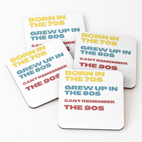 Item preview, BORN IN THE 70S GREW UP IN THE 80S CAN'T REMEMBER THE 90S designed and sold by california87.