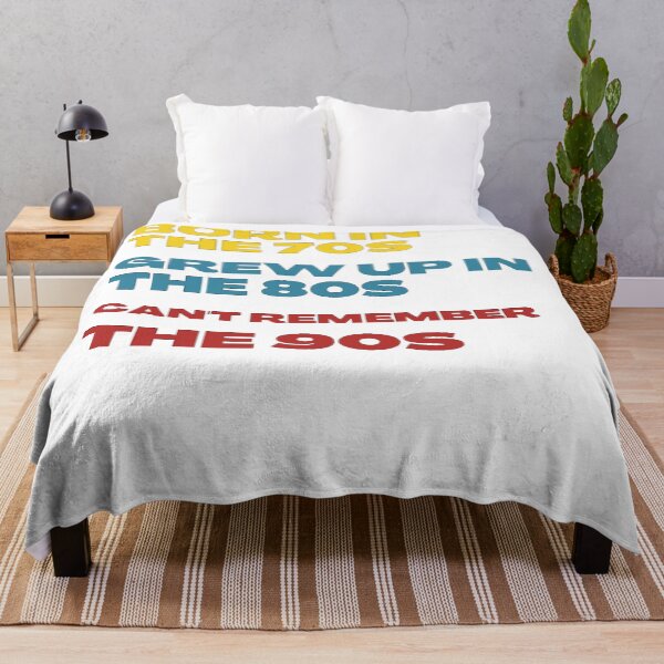 Item preview, BORN IN THE 70S GREW UP IN THE 80S CAN'T REMEMBER THE 90S designed and sold by california87.