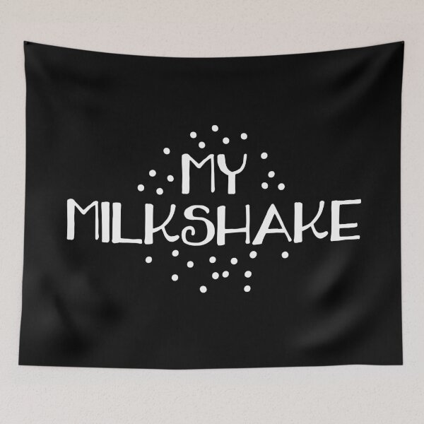 Item preview, My milkshake (brings all the boys to the yard?)  designed and sold by jazzydevil.