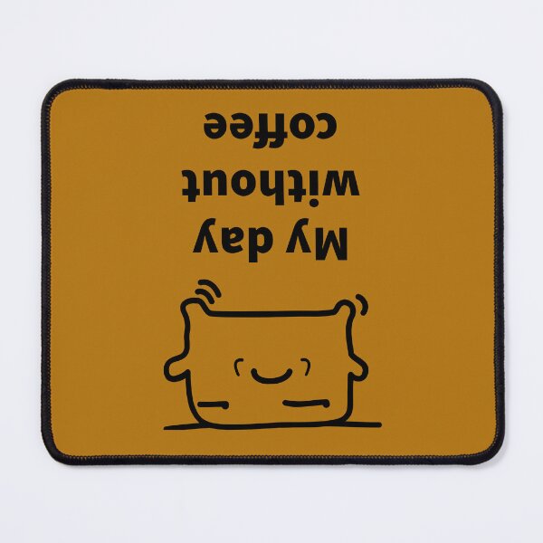 Item preview, My day without coffee designed and sold by QUOT-s.