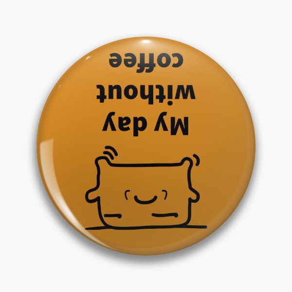 Item preview, My day without coffee designed and sold by QUOT-s.