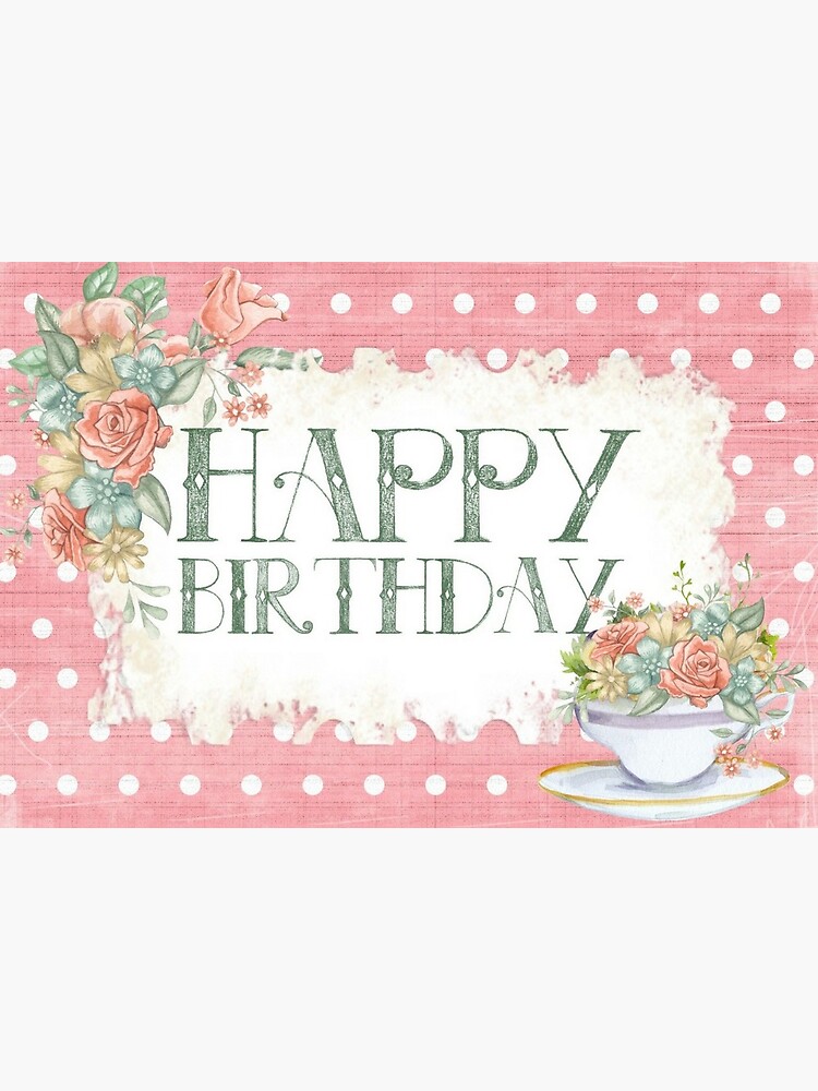 Vintage Happy Birthday With Flowers Design Card And Sticker Greeting Card By Critterville Redbubble