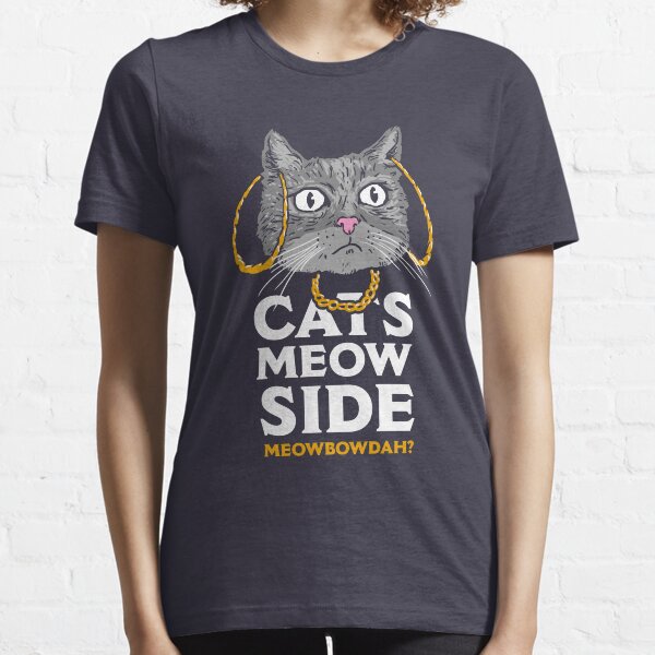 Cats Meow Side Meowbowdah Essential T-Shirt