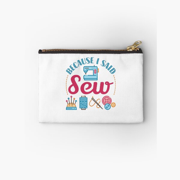 Item preview, Because I Said Sew Funny Sewing Lover Pun  designed and sold by jaygo.