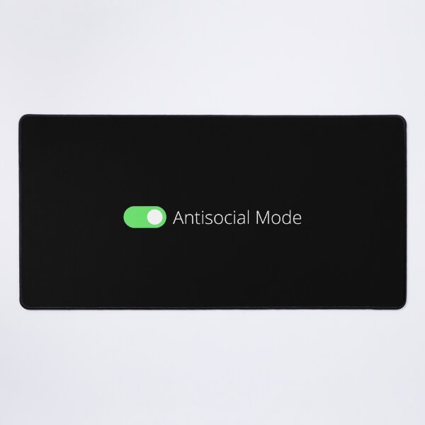 Item preview, Antisocial Mode On, Funny Introverted Design (White Text) designed and sold by Bowenporium :).