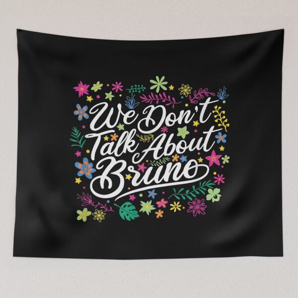 Item preview, We Dont Talk About Bruno Floral Text designed and sold by ChelonaFarrar.
