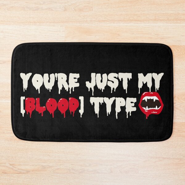 Item preview, You're Just My Blood Type, Fun Design For All Vampires On Halloween, Black Background designed and sold by TrulyEpoque.