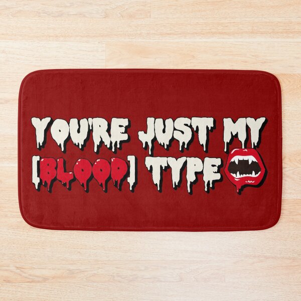 Item preview, You're Just My Blood Type, Fun Design For All Vampires On Halloween, Blood Red background designed and sold by TrulyEpoque.