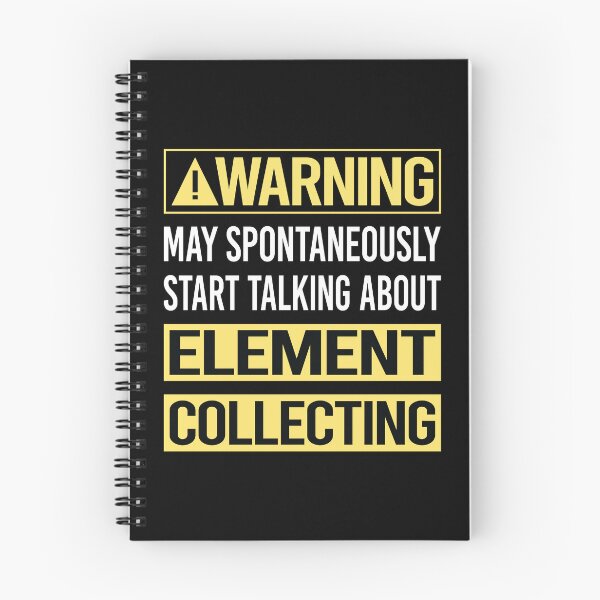 Item preview, Warning About Element Collecting Elements designed and sold by WrightTrouble.